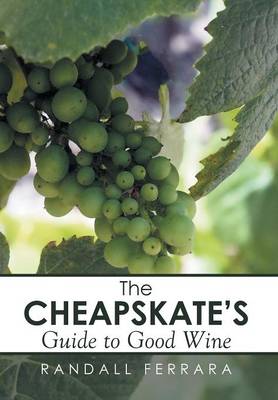 The Cheapsakes's Guide to Good Wine (Hardback)