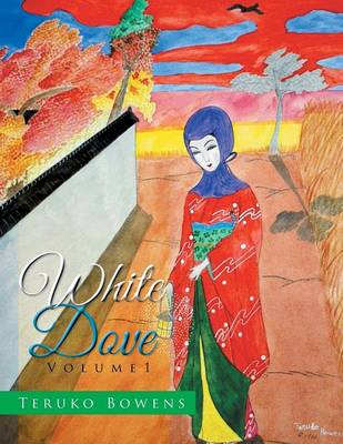 White Dove: Volume 1 (Paperback)