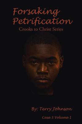 Forsaking Petrification (Paperback)