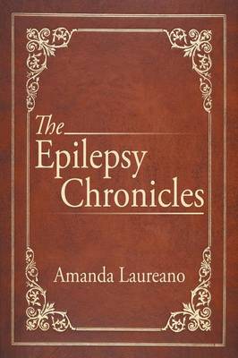 The Epilepsy Chronicles (Paperback)