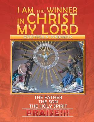 I Am the Winner in Christ My Lord (Paperback)