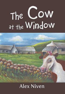 The Cow at the Window (Hardback)