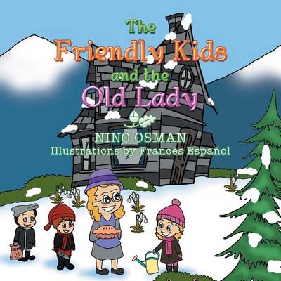 The Friendly Kids and the Old Lady (Paperback)