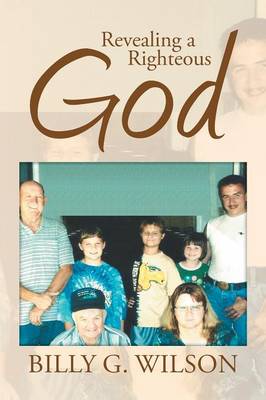 Revealing a Righteous God (Paperback)