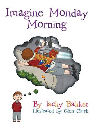 Imagine Monday Morning (Paperback)