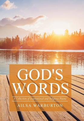 God's Words: A Collection of Inspirational and Religious Poems (Hardback)