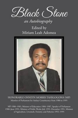 Black Stone: Onneyn Morris Tahi; An Autobiography (Paperback)