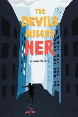 The Devils Missed Her (Paperback)