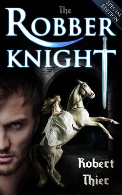 The Robber Knight - Robber Knight Saga Vol. 1 (Paperback)