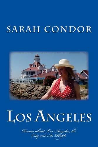 Los Angeles: Poems about Los Angeles, the City and Its People (Paperback)
