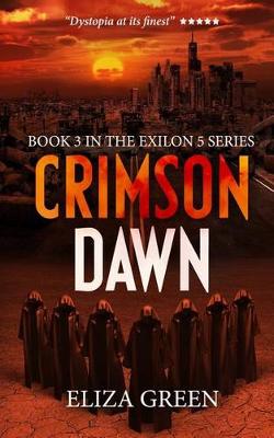 Crimson Dawn - Exilon 5 Trilogy Book 3 (Paperback)
