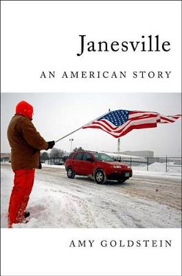 Janesville: An American Story (Hardback)