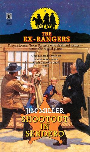 SHOOTOUT IN SENDERO (EXRANGERS 8) (Paperback)