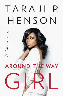 Around the Way Girl: A Memoir (Hardback)