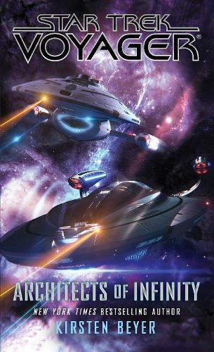 Architects of Infinity - Star Trek: Voyager (Paperback)