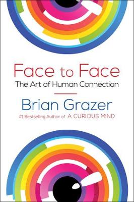 Face to Face: The Art of Human Connection (Hardback)