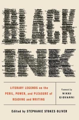 Black Ink: Literary Legends on the Peril, Power, and Pleasure of Reading and Writing (Hardback)