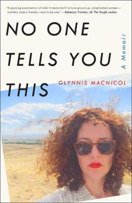 No One Tells You This: A Memoir (Hardback)