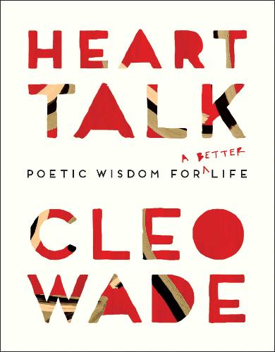 Heart Talk: Poetic Wisdom for a Better Life (Paperback)