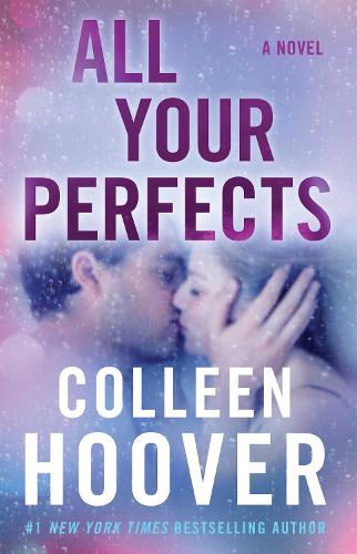 All Your Perfects: A Novel (Paperback)