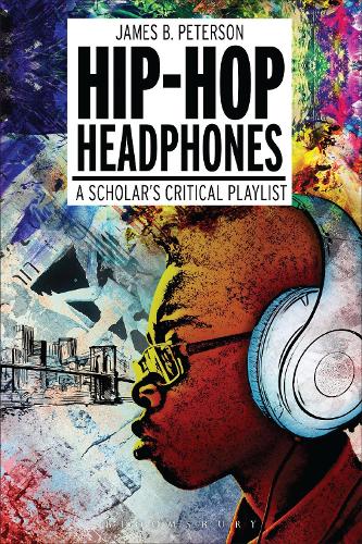 Hip Hop Headphones: A Scholar's Critical Playlist (Hardback)