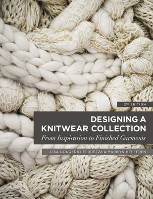 Designing a Knitwear Collection: From Inspiration to Finished Garments (Paperback)