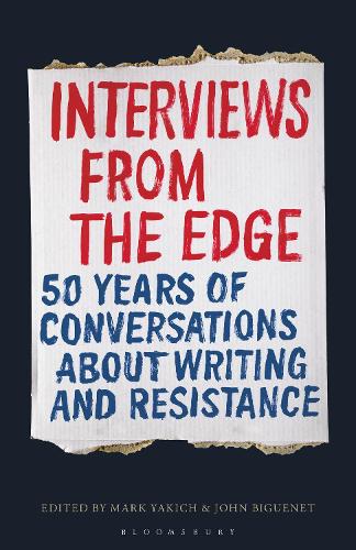 Interviews from the Edge: 50 Years of Conversations about Writing and Resistance (Paperback)
