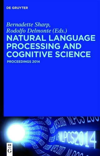 Natural Language Processing and Cognitive Science 2014: Proceedings