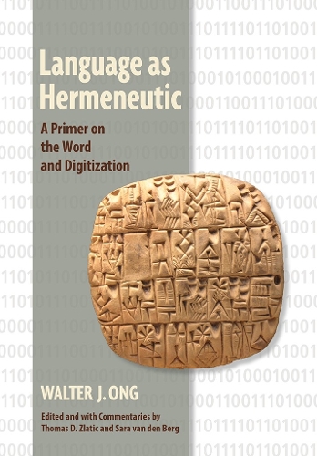 Language as Hermeneutic: A Primer on the Word and Digitization (Hardback)