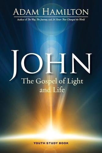 John - Youth Study Book: The Gospel of Light (Paperback)