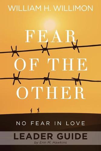 Fear of the Other Leader Guide: No Fear in Love (Paperback)