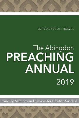Abingdon Preaching Annual 2019, The (Paperback)