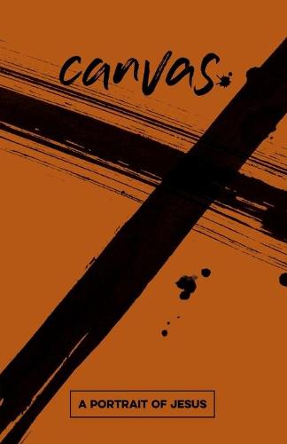 Canvas: A Portrait of Jesus Student Guide (Paperback)