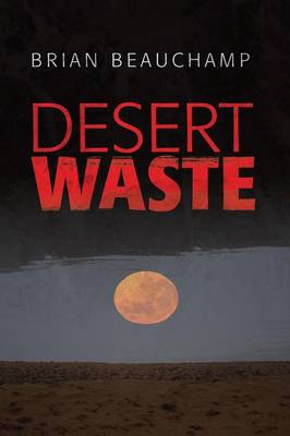 Desert Waste (Paperback)
