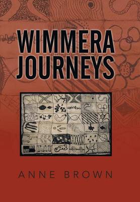 Wimmera Journeys (Hardback)
