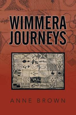 Wimmera Journeys (Paperback)