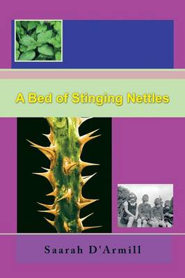 A Bed of Stinging Nettles (Paperback)