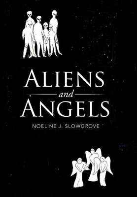 Aliens and Angels (Hardback)