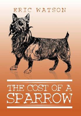 The Cost of a Sparrow (Hardback)