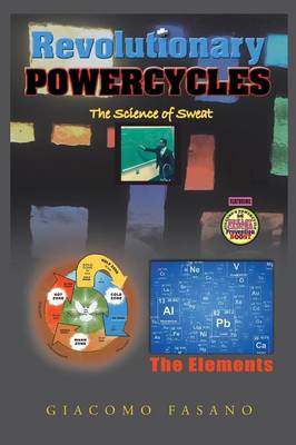 Revolutionary Powercycles: The Science of Sweat (Paperback)