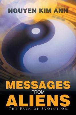 Messages from Aliens: The Path of Evolution (Paperback)