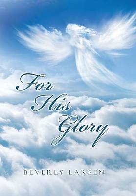 For His Glory (Hardback)