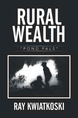 Rural Wealth: Pond Pals (Paperback)