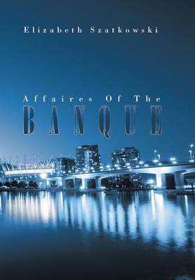 Affaires of the Banque (Hardback)