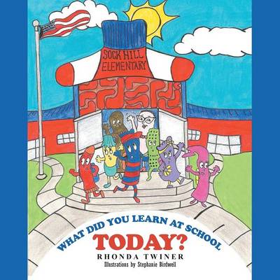 What Did You Learn at School Today? (Paperback)