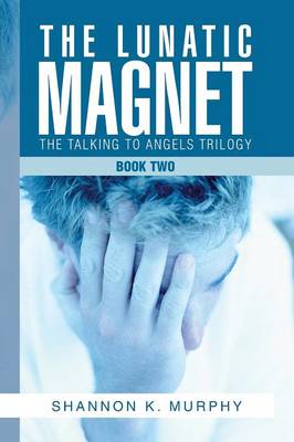 The Lunatic Magnet: Book Two (Paperback)