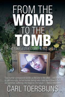 From the Womb to the Tomb: The Tony Lester Story - A Tale of Lies (Paperback)