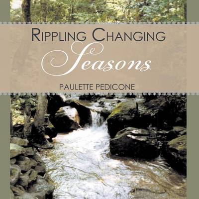 Rippling Changing Seasons (Paperback)