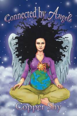 Connected by Angels (Paperback)