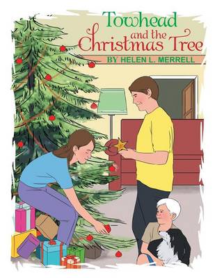 Towhead and the Christmas Tree (Paperback)